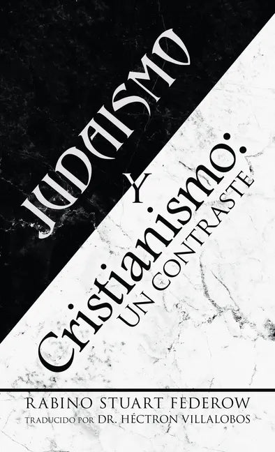 Judaismo y Cristianismo: Un contraste - Hardcover