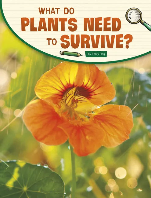 What Do Plants Need to Survive? - Hardcover