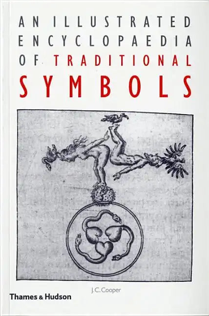 An Illustrated Encyclopaedia of Traditional Symbols - Paperback