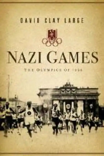 Nazi Games: The Olympics of 1936 - Hardcover