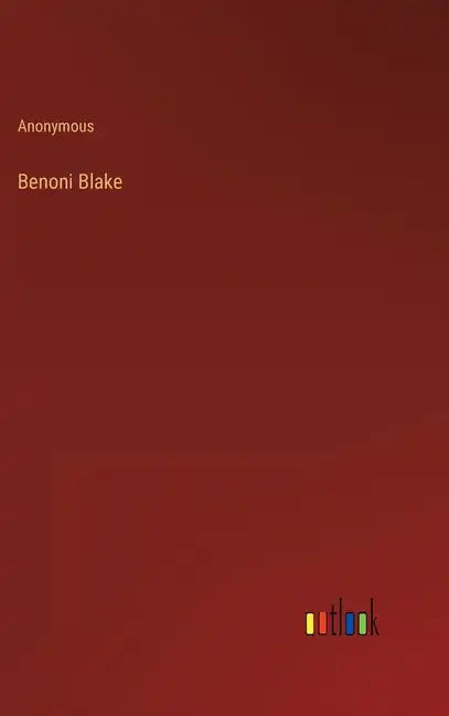 Benoni Blake - Hardcover