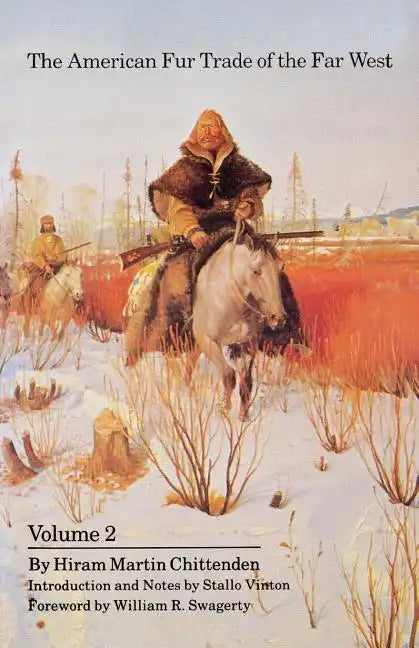 The American Fur Trade of the Far West, Volume 2 - Paperback