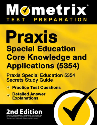 Praxis Special Education Core Knowledge and Applications (5354) - Praxis Special Education 5354 Secrets Study Guide, Practice Test Questions, Detailed - Paperback