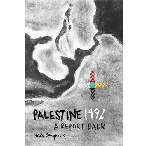 Palestine 1492: A Report Back - Hardcover