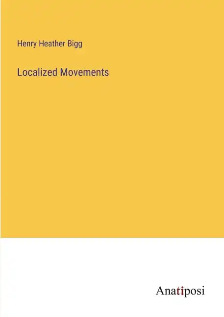 Localized Movements - Paperback
