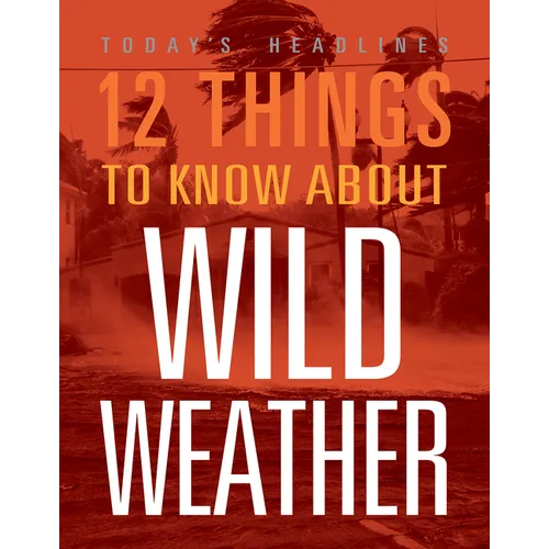 12 Things to Know about Wild Weather - Library Binding