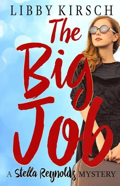 The Big Job: A Stella Reynolds Mystery - Paperback