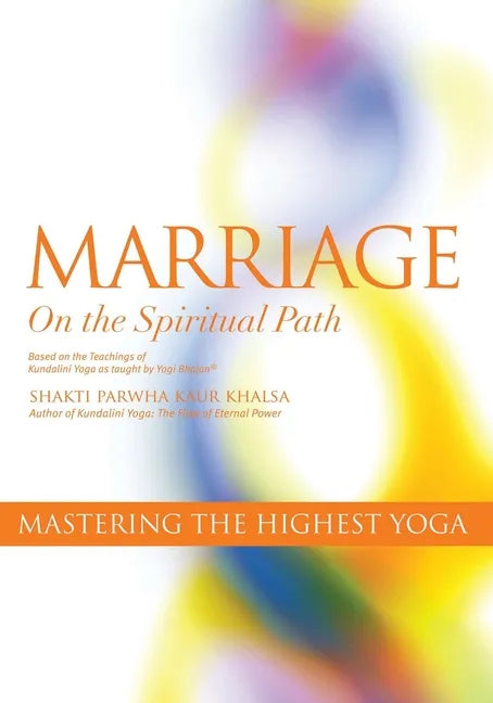 Marriage On The Spiritual Path: Mastering the Highest Yoga - Paperback