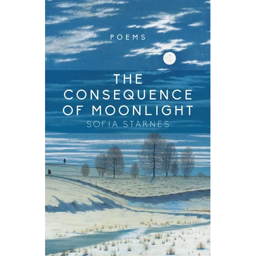 Consequence of Moonlight: Poems - Paperback
