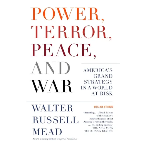 Power, Terror, Peace, and War: America's Grand Strategy in a World at Risk - Paperback