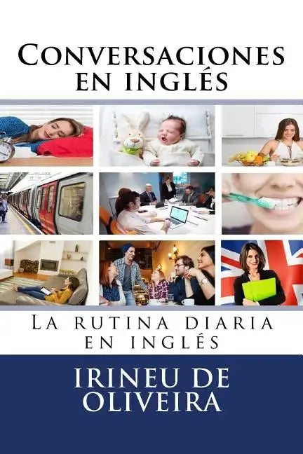 Conversaciones en Inglés: La rutina diaria en inglés - Paperback