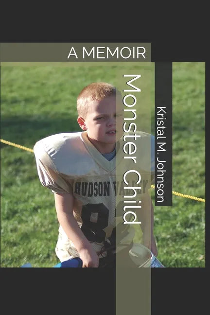 Monster Child: A Memoir - Paperback