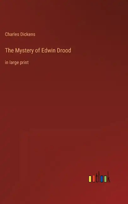 The Mystery of Edwin Drood: in large print - Hardcover