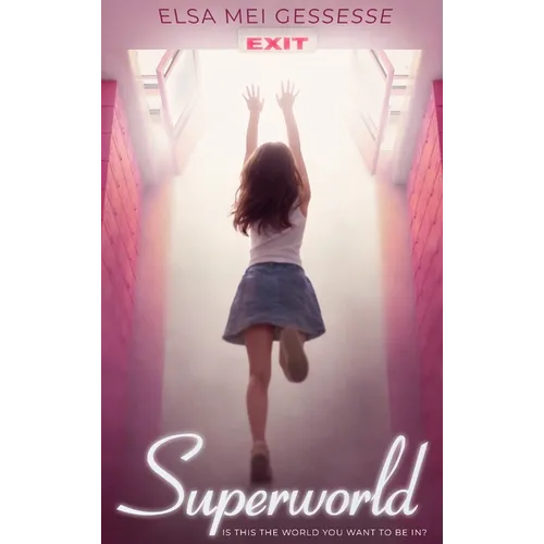 Superworld: Is This the World You Want to Be In? - Hardcover