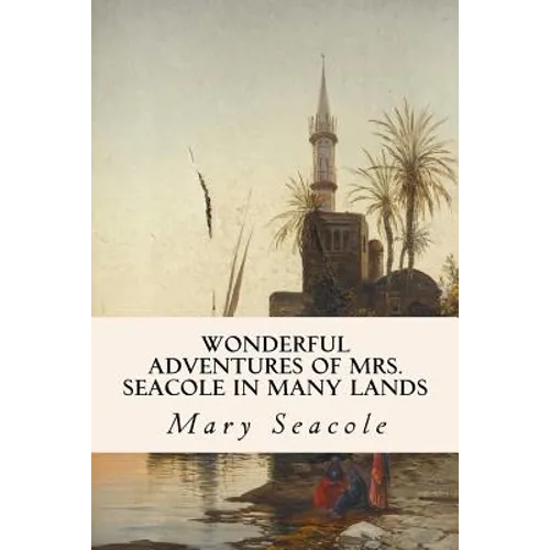 Wonderful Adventures of Mrs. Seacole in Many Lands - Paperback