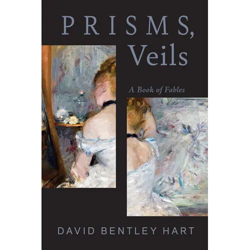 Prisms, Veils: A Book of Fables - Paperback