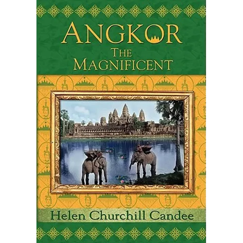 Angkor the Magnificent - Wonder City of Ancient Cambodia - Paperback