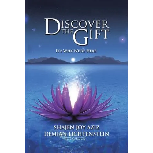 Discover the Gift: It's Why We're Here - Paperback