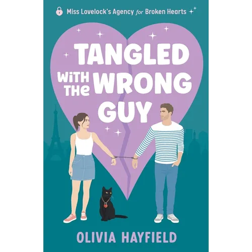 Tangled With The Wrong Guy: A funny, magical matchmaking romcom (Miss Lovelock's Agency for Broken Hearts) - Paperback