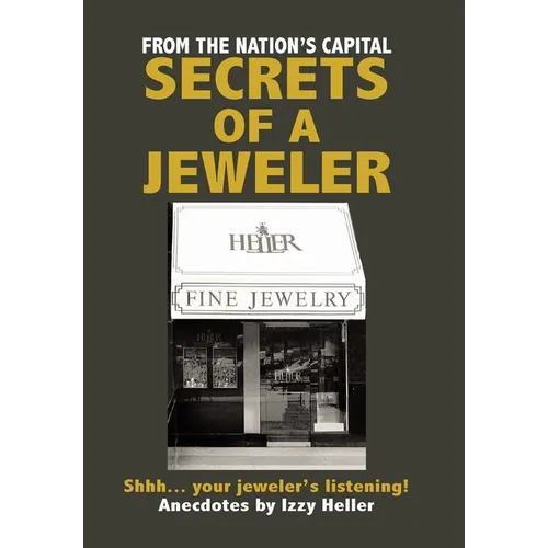 Secrets of a Jeweler: Shhh... your jeweler's listening!