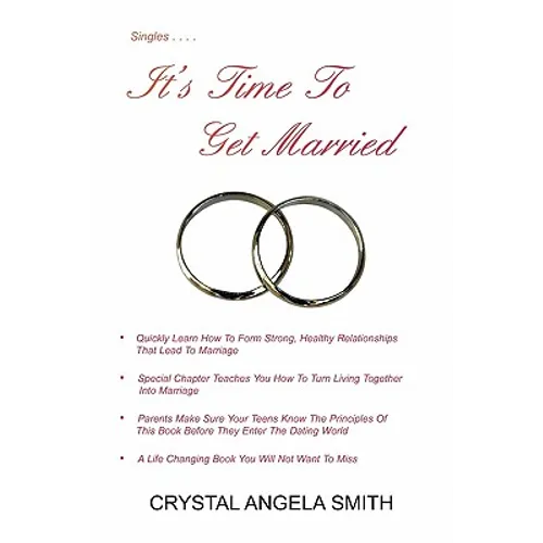 It's Time to Get Married!: Just Think, You Don't Have to Be Alone Unless You Choose To! - Paperback