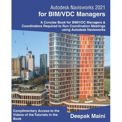 Autodesk Navisworks 2021 for BIM/VDC Managers - Paperback