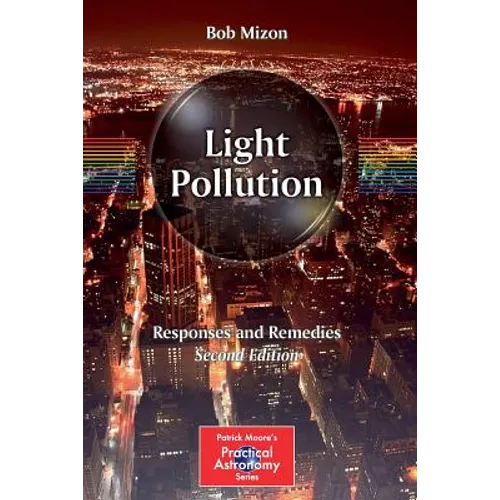 Light Pollution: Responses and Remedies