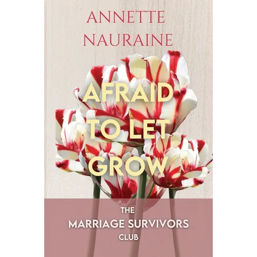Afraid to Let Grow - Paperback