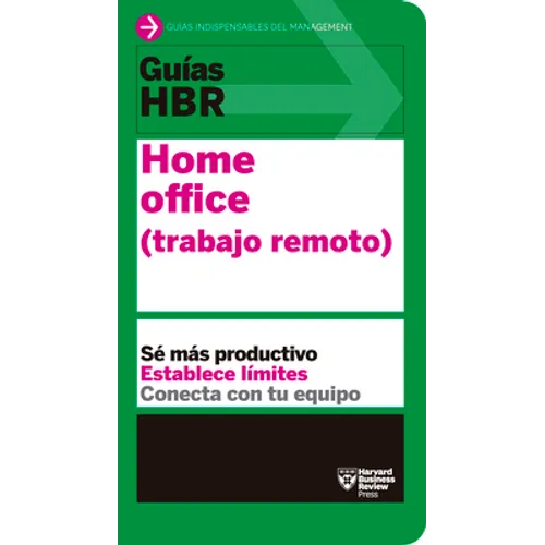 Guías Hbr: Home Office. Trabajo Remoto (HBR Guide to Remote Work Spanish Edition) - Paperback