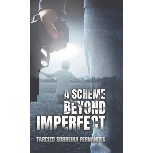 A Scheme Beyond Imperfect - Hardcover