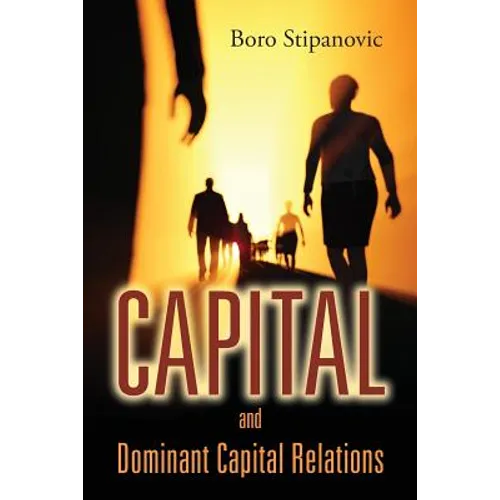 Capital and Dominant Capital Relations - Paperback