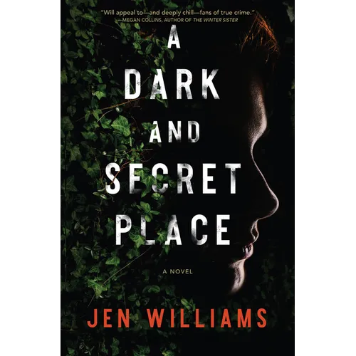 A Dark and Secret Place: A Thriller - Hardcover