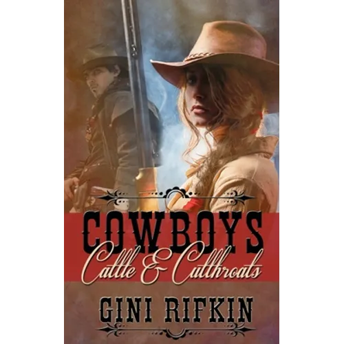 Cowboys, Cattle, and Cutthroats - Paperback