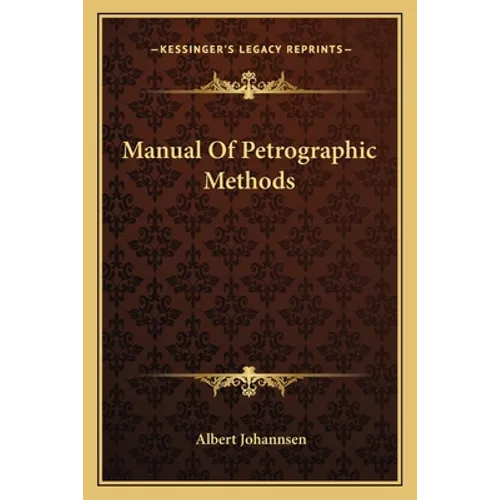 Manual Of Petrographic Methods - Paperback