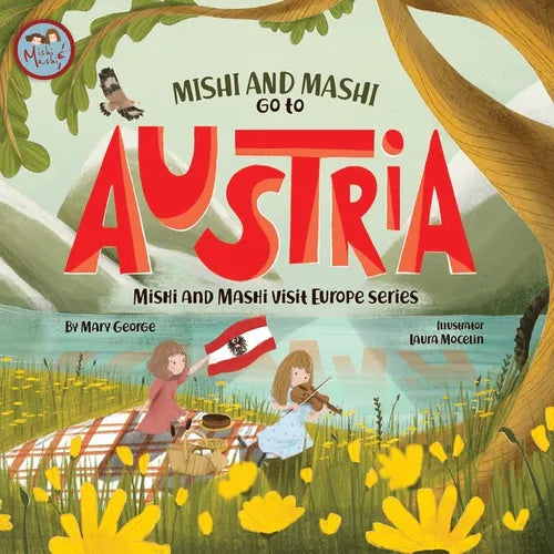 Mishi and Mashi go to Austria: Mishi and Mahsi Visit Austria - Paperback