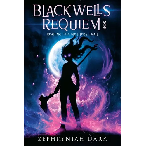 Blackwells Requiem: Reaping the Mothers Trail - Paperback
