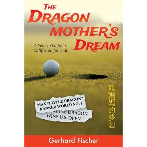 The Dragon Mother's Dream: A Year in La Jolla California Journal - Paperback