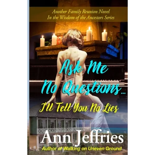 Ask Me No Questions...I'll Tell You No Lies - Paperback