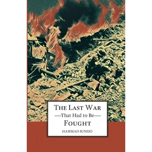 The Last War That Had To be Fought - Paperback