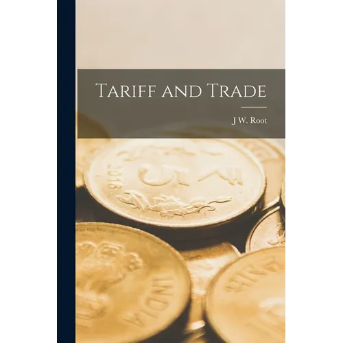 Tariff and Trade - Paperback