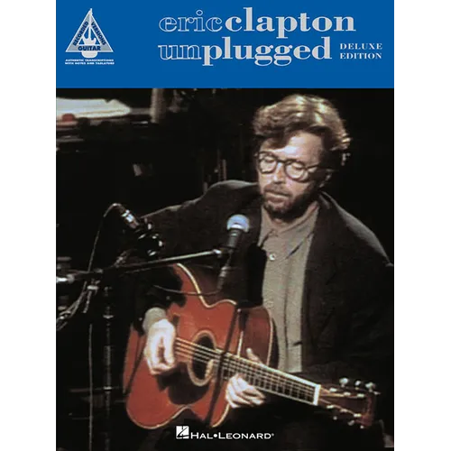 Eric Clapton Unplugged Guitar Recorded Versions Note-For-Note Guitar Tab 17 Songs Including Tears in Heaven, Layla, My Father S Eyes and More Hal Leon - Paperback