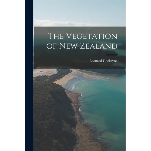 The Vegetation of New Zealand - Paperback