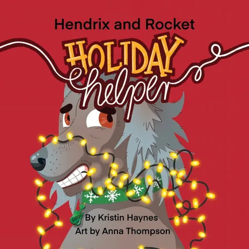 Hendrix and Rocket: Holiday Helper - Paperback
