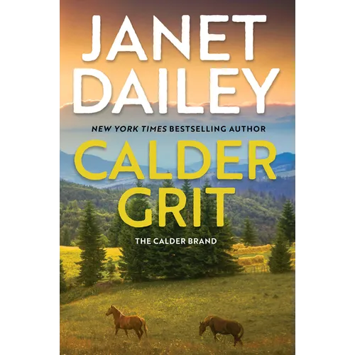 Calder Grit: A Sweeping Historical Ranching Dynasty Novel - Paperback