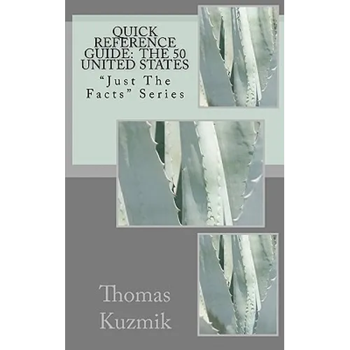 Quick Reference Guide: The 50 United States: 