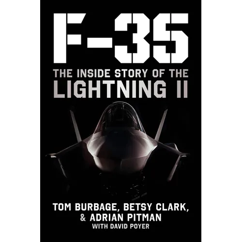 F-35: The Inside Story of the Lightning II - Hardcover