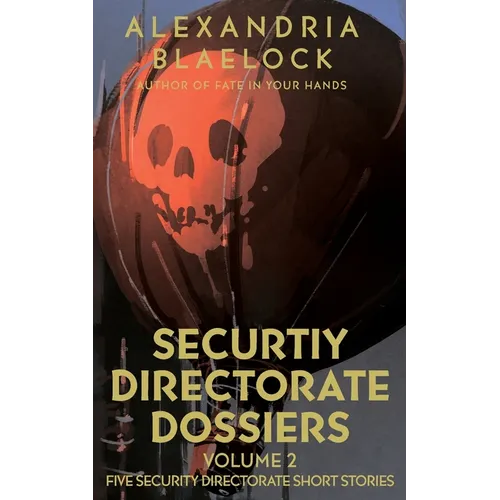 Security Directorate Dossiers: Volume 2 - Paperback