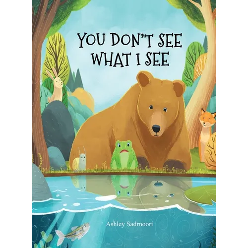 You Don't See What I See - Hardcover