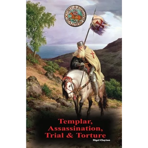 Templar, Assassination, Trial and Torture - Paperback