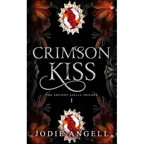 Crimson Kiss: The Ancient Spells Trilogy - Paperback